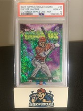 2024 TOPPS CHROME COSMIC ELLY DE LA CRUZ ITC-GREEN SPACE DUST REF RC PSA 10