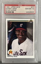 PSA 10 Sammy Sosa 1990 Upper Deck #17 Star Rookie Graded Baseball Card White Sox
